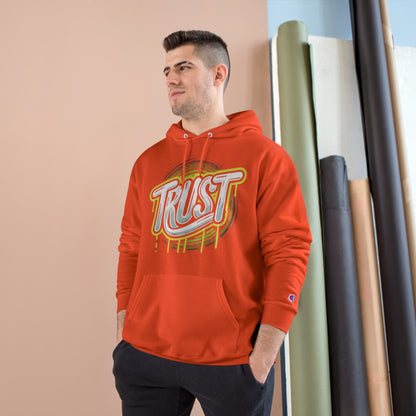 Trust Champion Hoodie