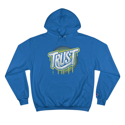 Trust Champion Hoodie