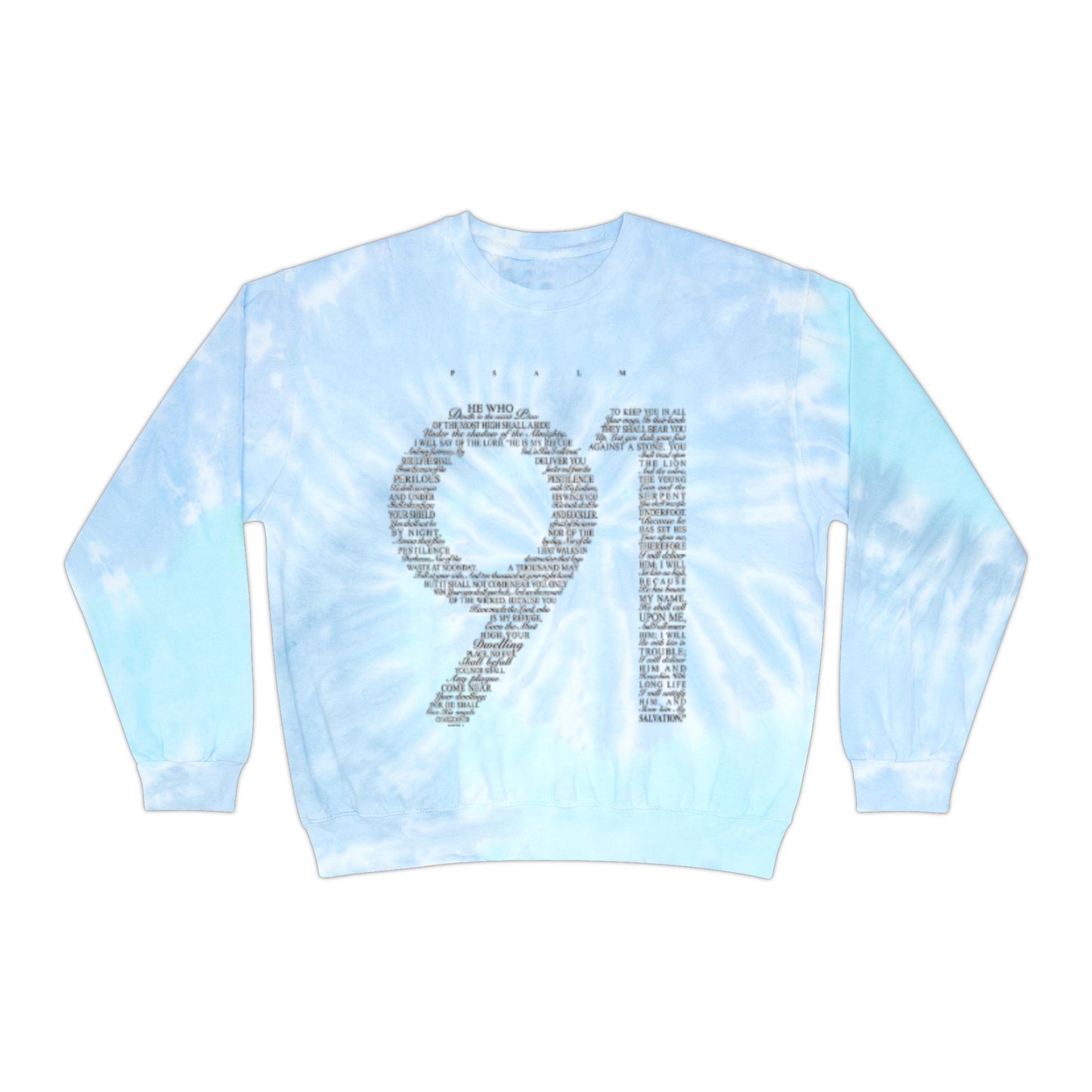 PSALM 91 Unisex Tie-Dye Sweatshirt