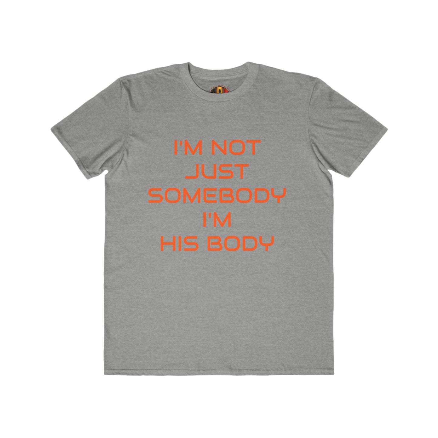 IM NOT JUST SOMEBODY