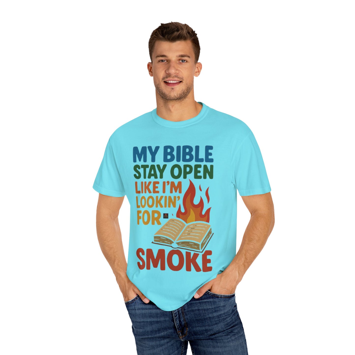 MY BIBLE STAYS OPEN LIKE IM LOOKING FOR SMOKE