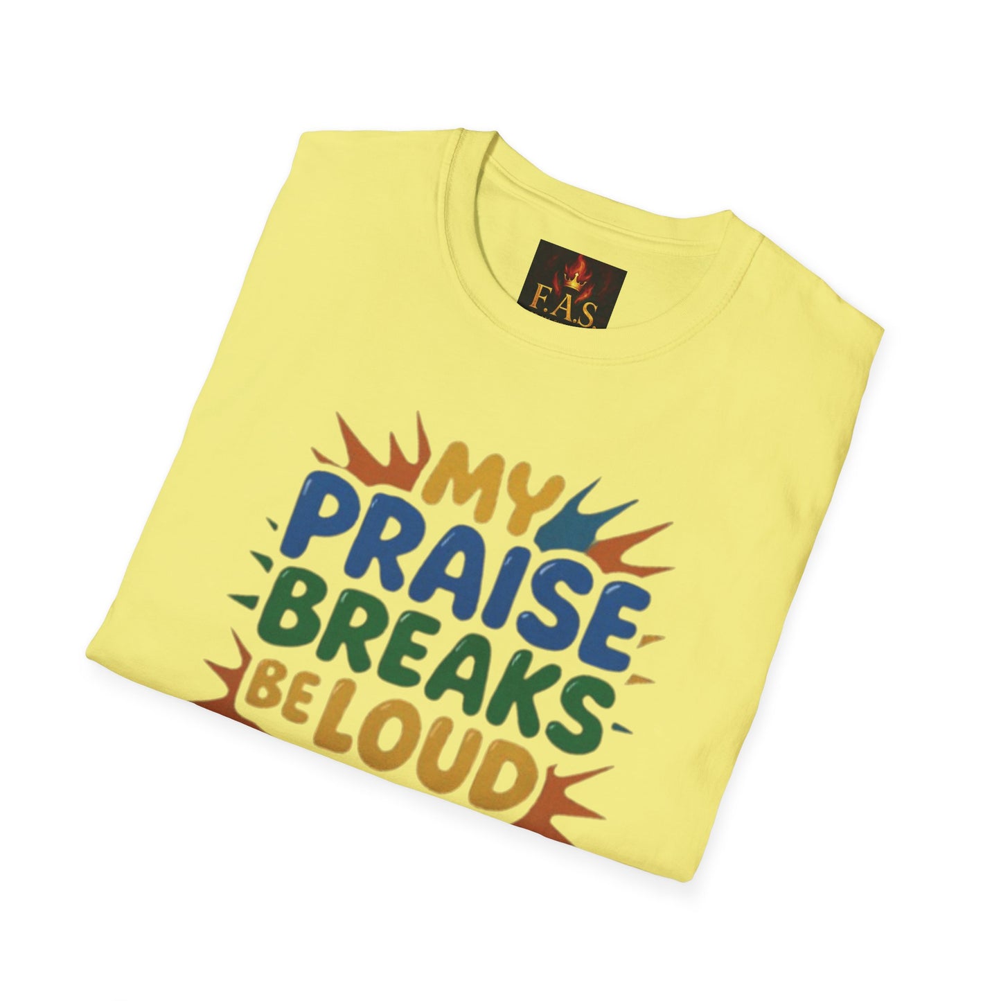 Praise Breaks Be Loud