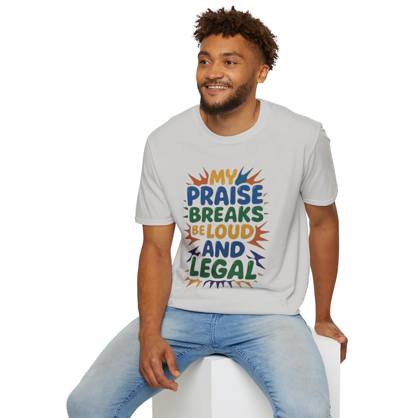 Praise Breaks Be Loud