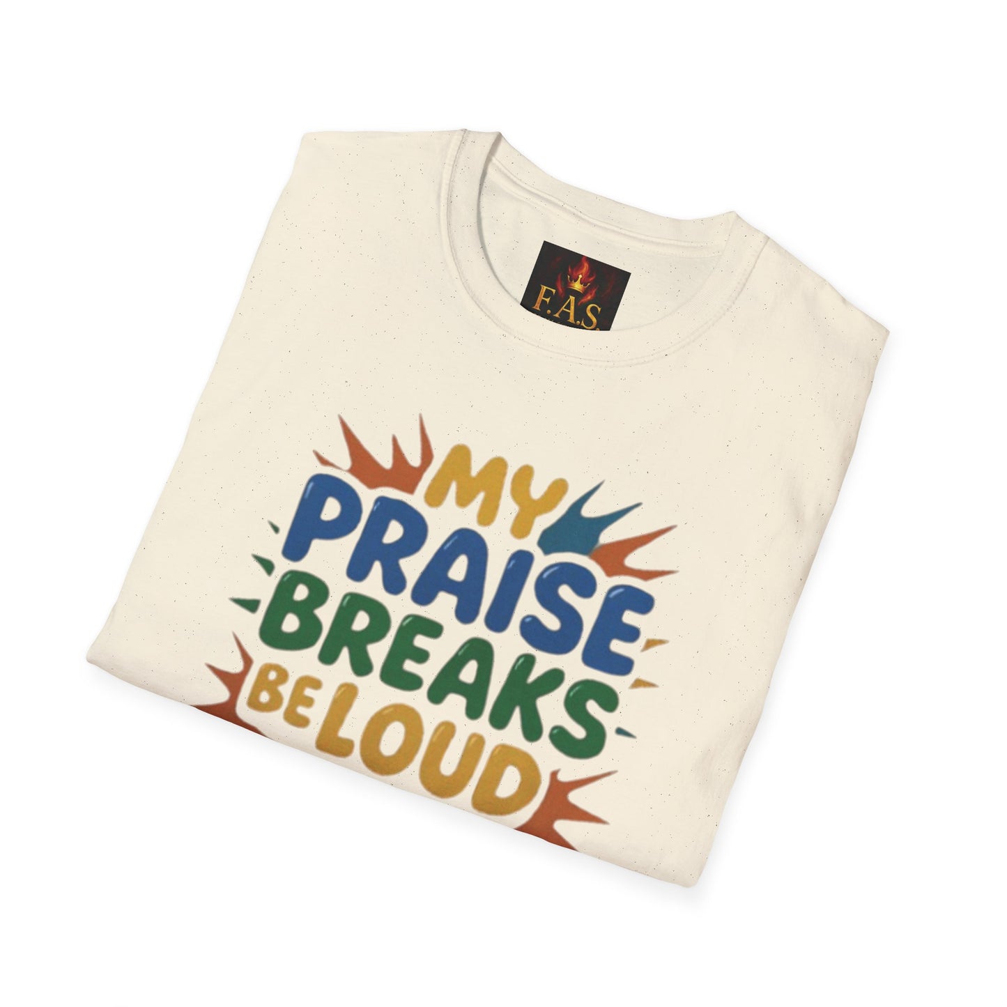 Praise Breaks Be Loud