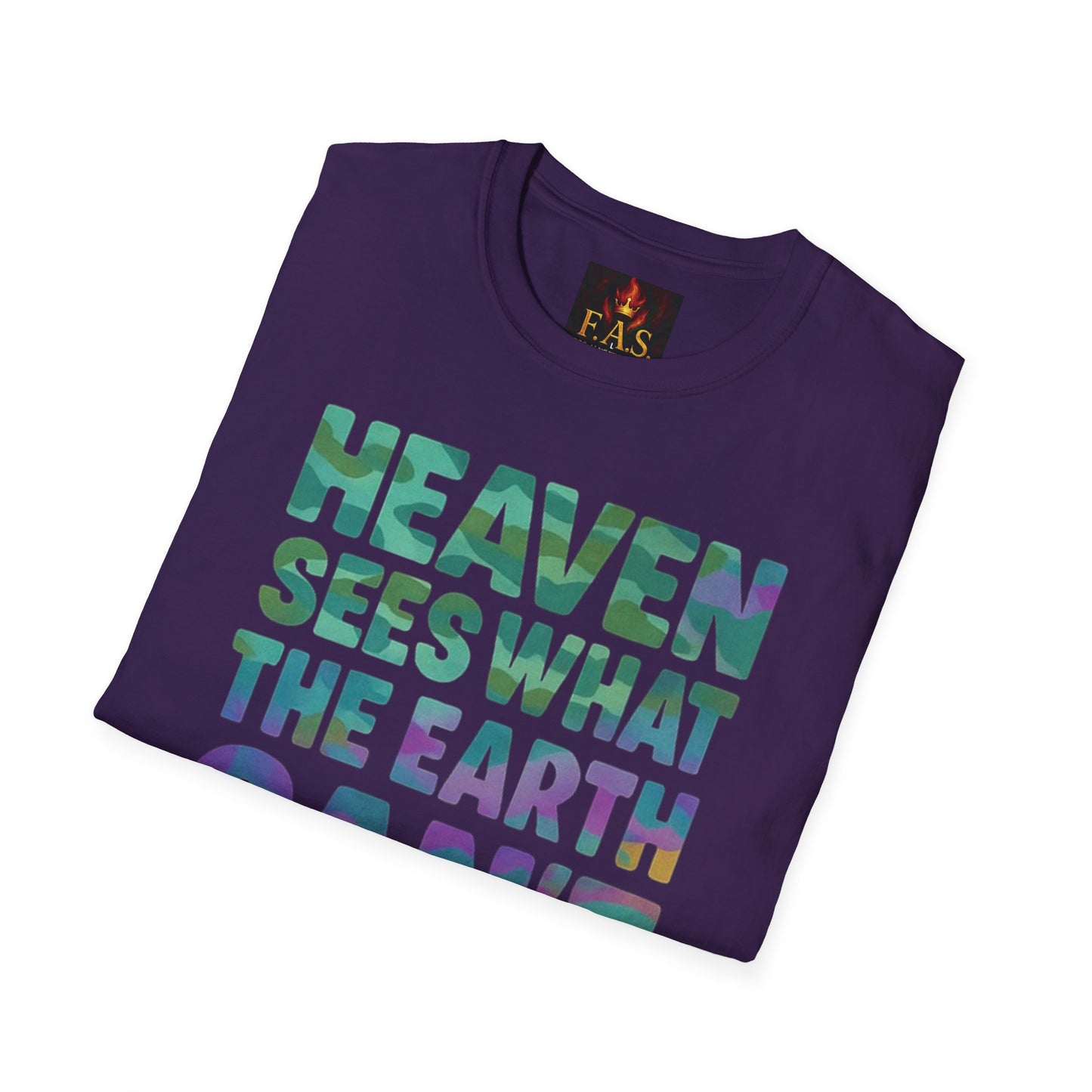 HEAVEN SEES WHAT THE EARTH CAN'T HANDLE