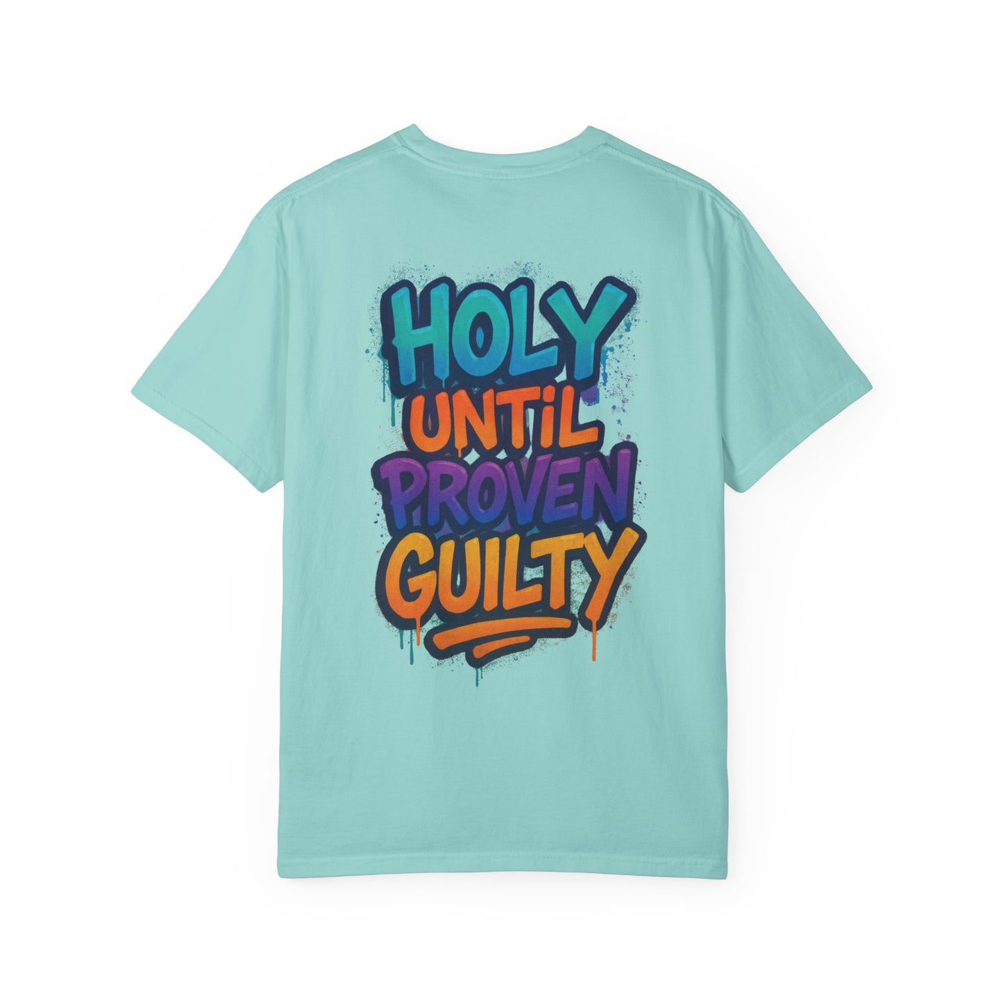 HOLY UNTIL PROVEN GUILTY Sizes S-L