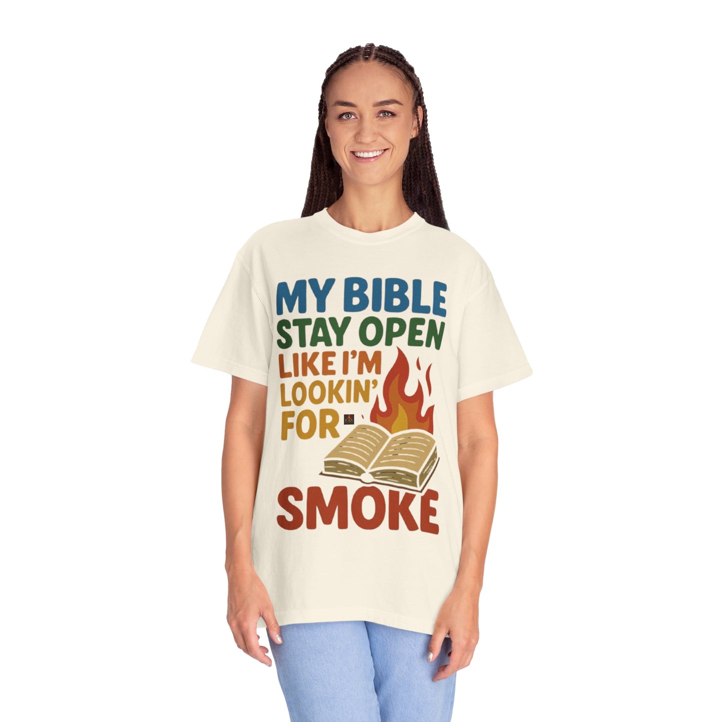 MY BIBLE STAYS OPEN LIKE IM LOOKING FOR SMOKE