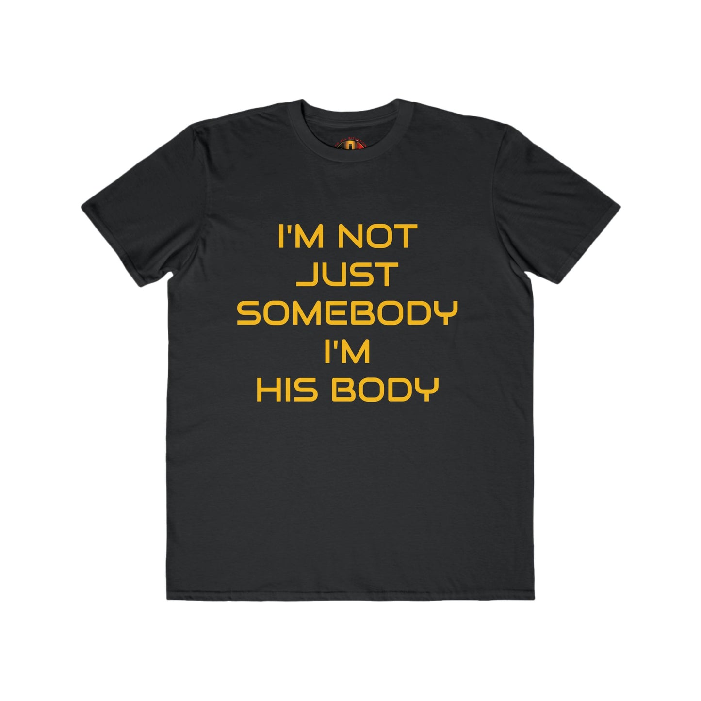IM NOT JUST SOMEBODY