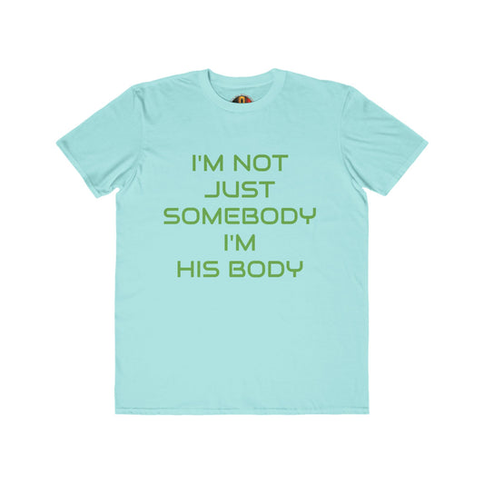 IM NOT JUST SOMEBODY