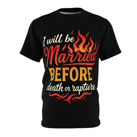 I Will BE Married Rapture Fire 2 Unisex