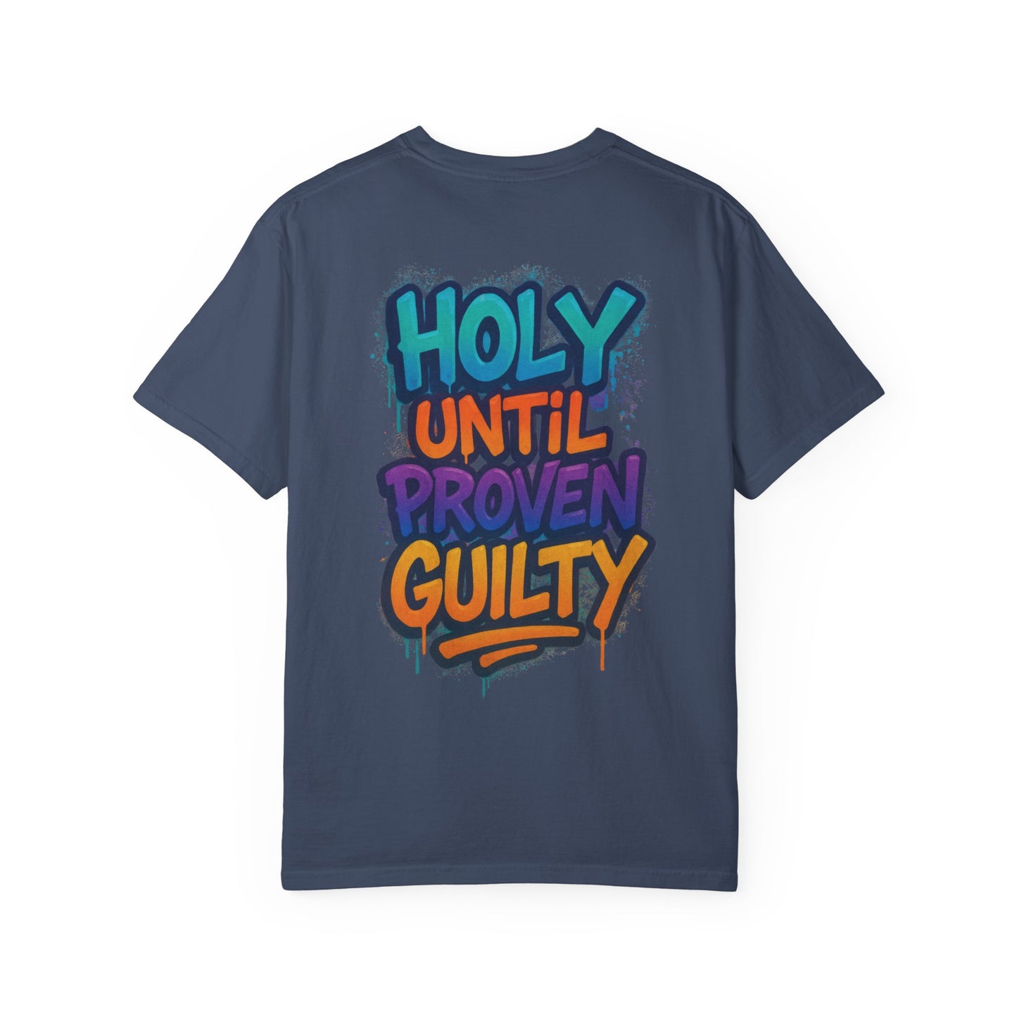 HOLY UNTIL PROVEN GUILTY Sizes S-L