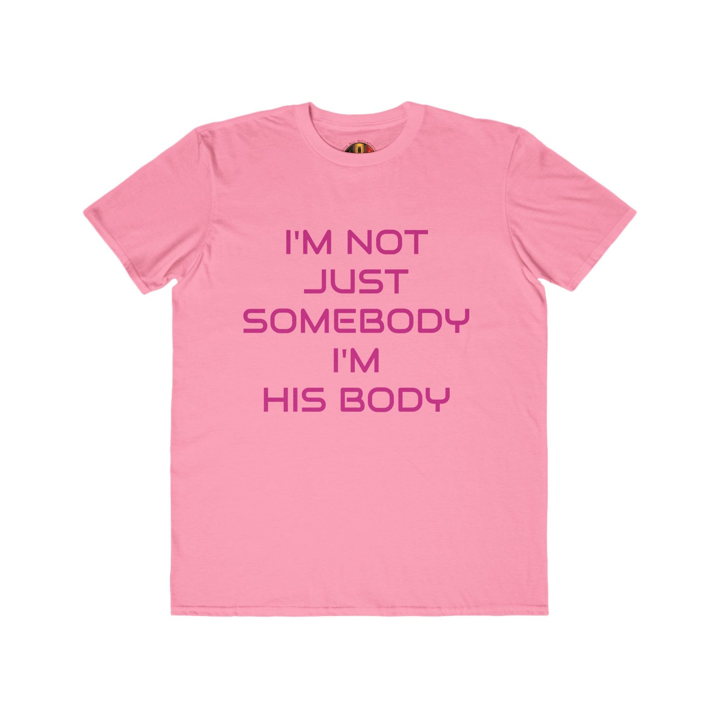 IM NOT JUST SOMEBODY