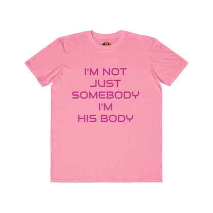 IM NOT JUST SOMEBODY