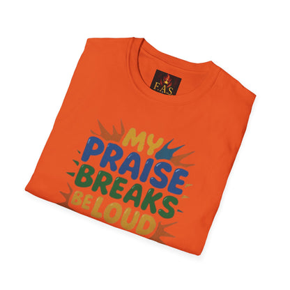 Praise Breaks Be Loud
