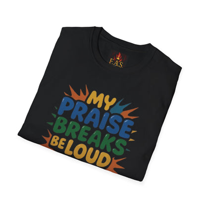 Praise Breaks Be Loud