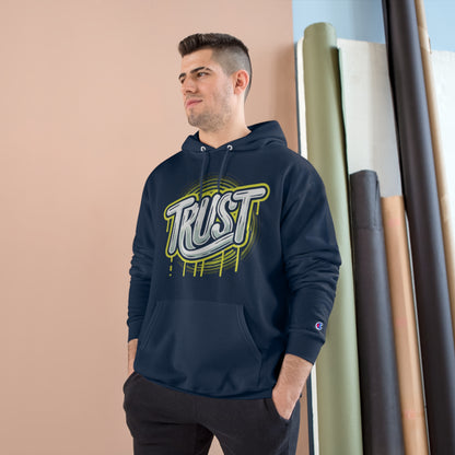 Trust Champion Hoodie