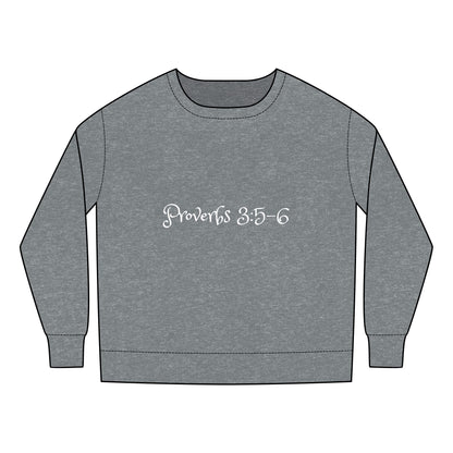 Proverbs 3:5-6 Toddler Sweatshirt