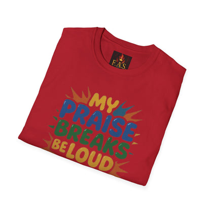 Praise Breaks Be Loud