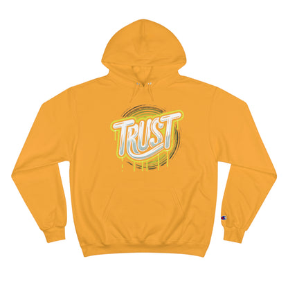 Trust Champion Hoodie