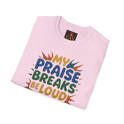 Praise Breaks Be Loud
