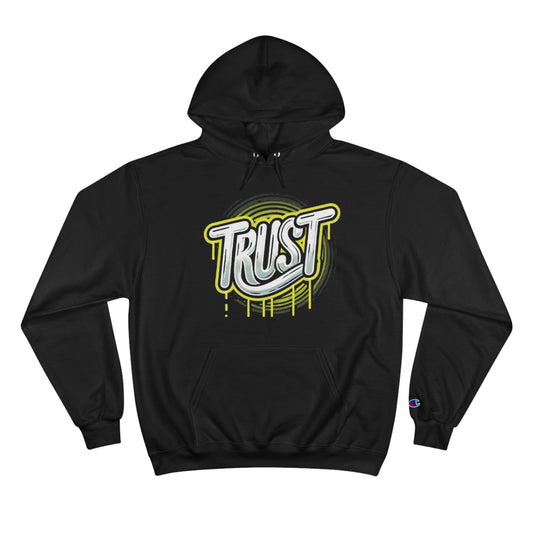 Trust Champion Hoodie